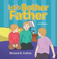 Let's Bother Father