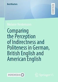 Comparing the Perception of Indirectness and Politeness German, British English American