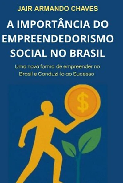 A Importância Do Empreendedorismo Social No Brasil