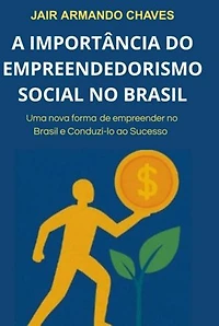A Importância Do Empreendedorismo Social No Brasil