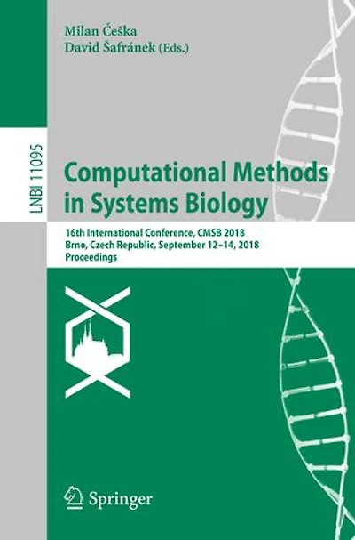 Computational Methods Systems Biology: 16th International Conference, CMSB 2018, Brno, Czech Republic, September 12-14, Proceedings