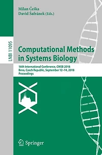 Computational Methods Systems Biology: 16th International Conference, CMSB 2018, Brno, Czech Republic, September 12-14, Proceedings