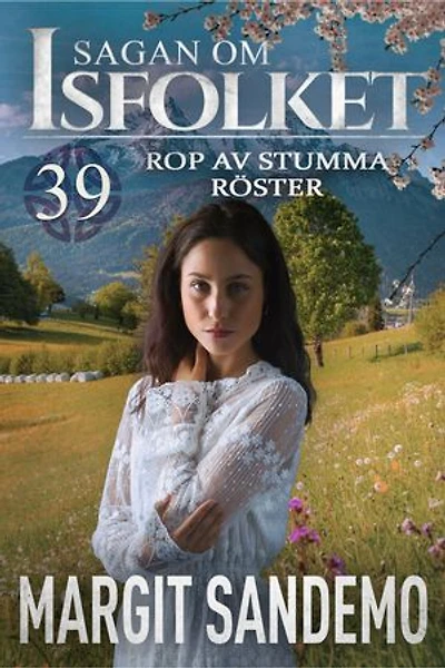 Rop av stumma röster: Sagan om Isfolket 39