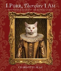 I Purr, Therefore Am