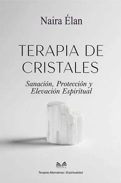 Terapia de Cristales - Sanación, Protección y Elevación Espiritual