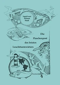 Die Flaschenpost des letzten Leuchtturmwärters