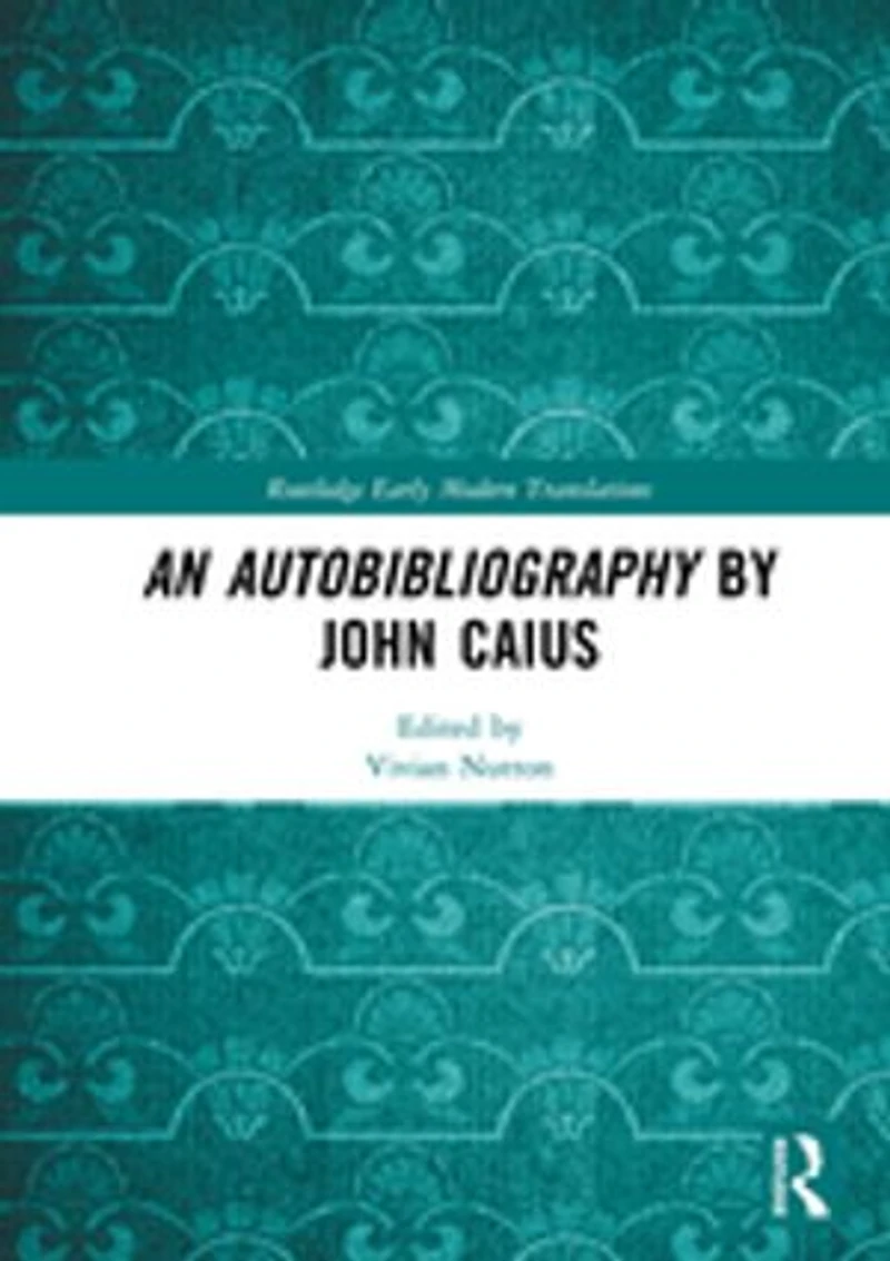 An Autobibliography by John Caius