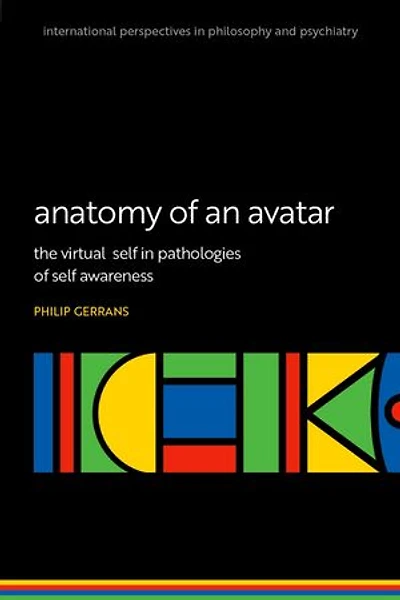 Anatomy of an Avatar: The virtual self pathologies awareness