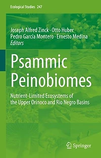 Psammic Peinobiomes: Nutrient-Limited Ecosystems of the Upper Orinoco and Rio Negro Basins