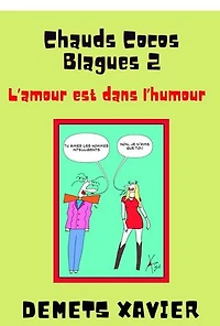 Chauds Cocos Blagues: L'amour est dans l'humour