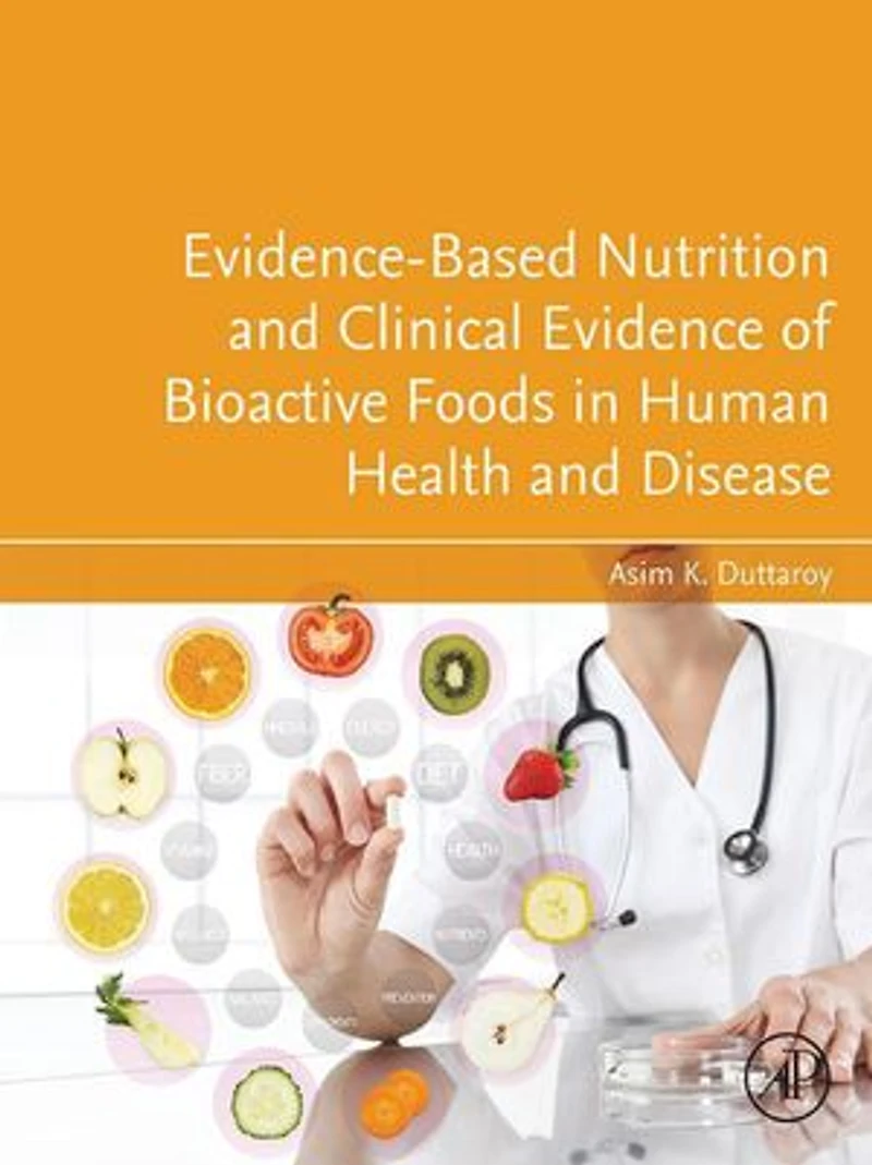 Evidence-Based Nutrition and Clinical Evidence of Bioactive Foods Human Health Disease