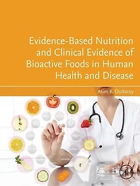 Evidence-Based Nutrition and Clinical Evidence of Bioactive Foods Human Health Disease