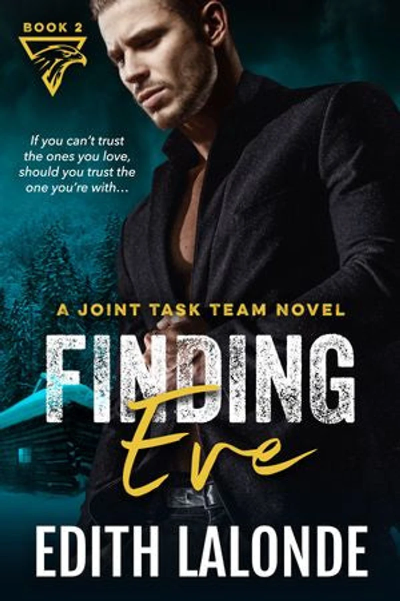 Finding Eve: A Forced Proximity Romantic Suspense