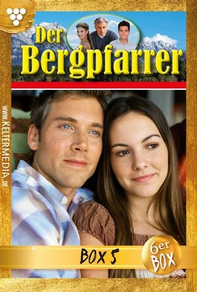 E-Book: 399 - 404: Der Bergpfarrer Jubiläumsbox 5 – Heimatroman