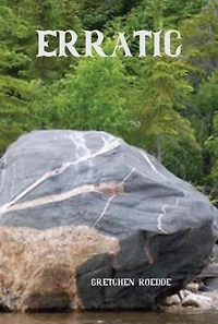 Erratic: Murder mystery in Northeastern Ontario