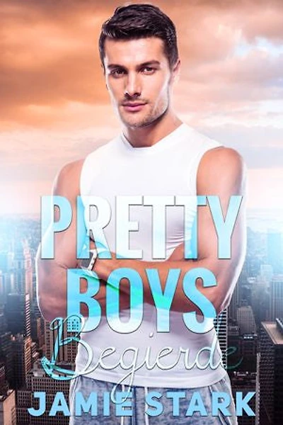 Pretty Boys: Begierde: Gay Romance