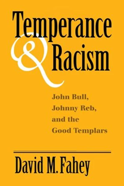 Temperance And Racism: John Bull, Johnny Reb, The Good Templars