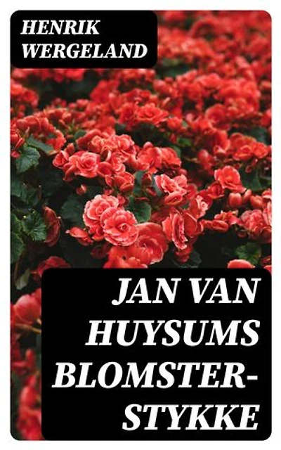 Jan van Huysums Blomster- stykke