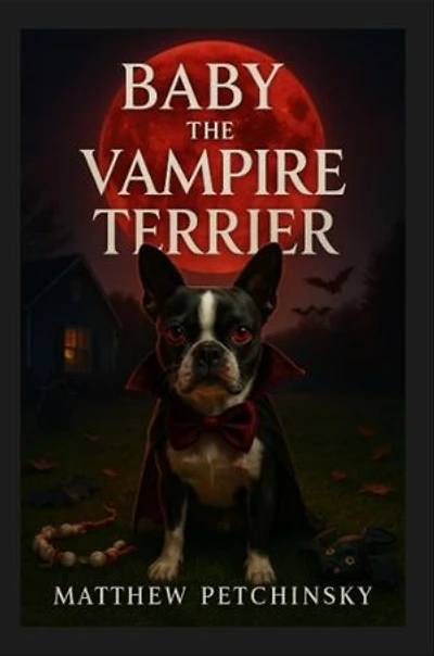 Baby the Vampire Terrier