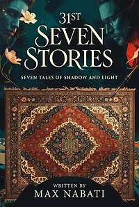 31st Seven Stories: Seven Stories, #31