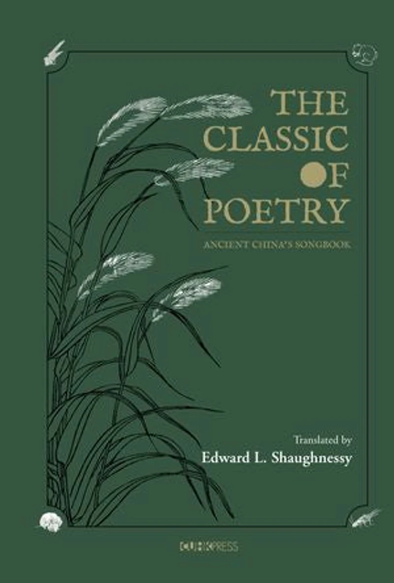 The Classic of Poetry: Ancient China's Songbook