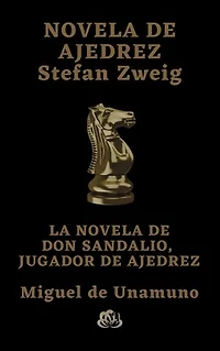 NOVELA DE AJEDREZ - LA NOVELA DE DON SANDALIO, JUGADOR DE AJEDREZ