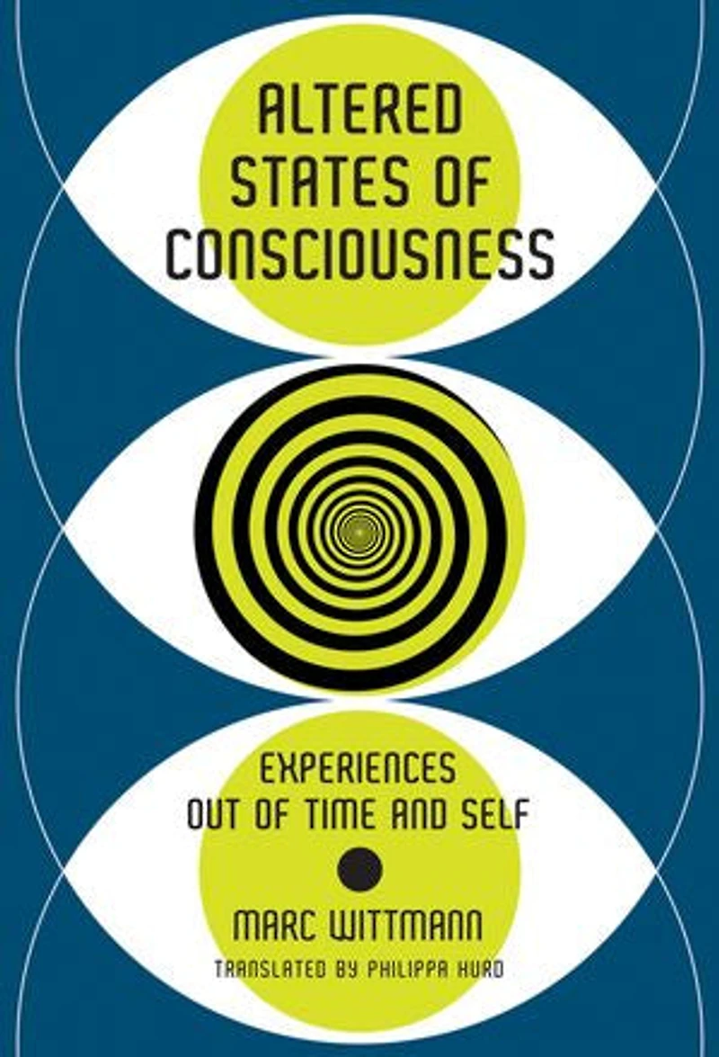 Altered States of Consciousness: Experiences Out Time and Self