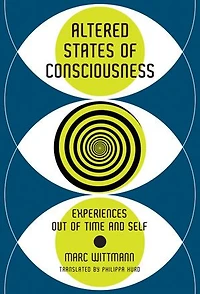 Altered States of Consciousness: Experiences Out Time and Self