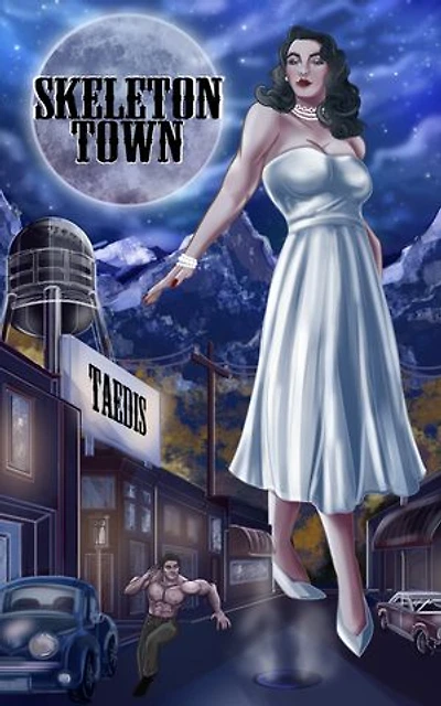 Skeleton Town: (A Giantess Noir Story)