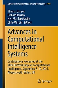 Advances Computational Intelligence Systems: Contributions Presented at the 20th UK Workshop on Intelligence, September 8-10, 2021, Aberystwyth, Wales,