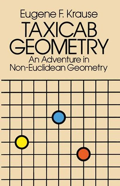Taxicab Geometry: An Adventure Non-Euclidean Geometry