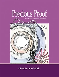 Precious Proof: True Stories to comfort and inspire