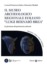 Il Museo archeologico regionale eoliano "Luigi Bernabò Brea": La fruizione del patrimonio culturale