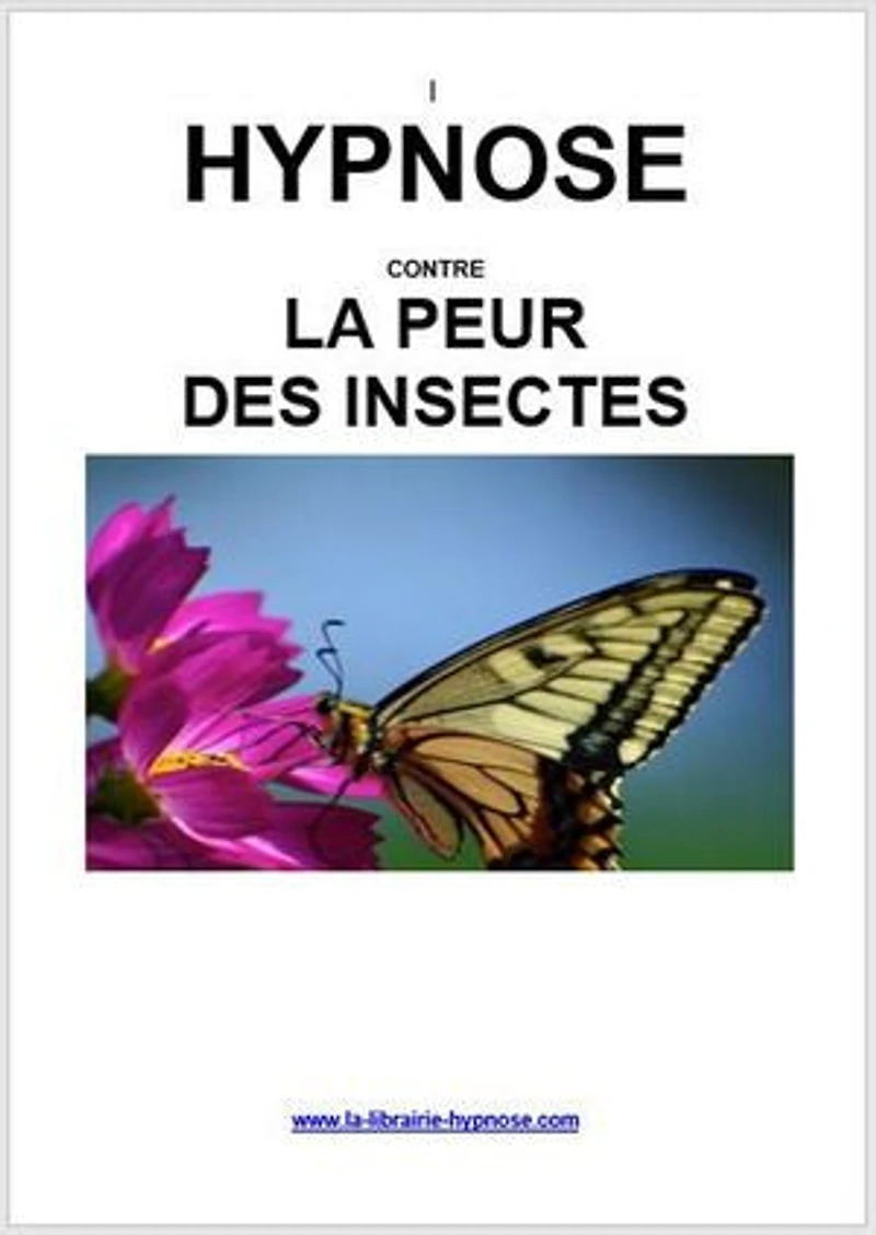 Hypnose contre la peur des insectes