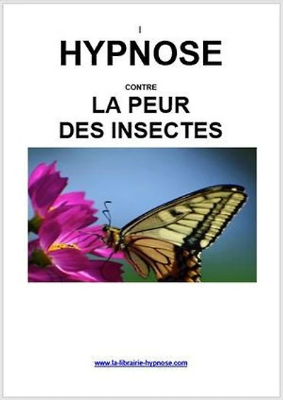 Hypnose contre la peur des insectes
