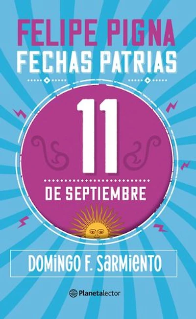 Fechas patrias. 11 de septiembre - Planeta Lector