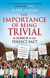 The Importance of Being Trivial: In Search of the Perfect Fact