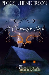 A Charm for Jack: Love in Time for the Holidays, #4
