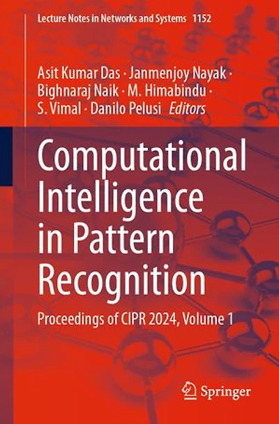 Computational Intelligence Pattern Recognition: Proceedings of CIPR 2024, Volume 1