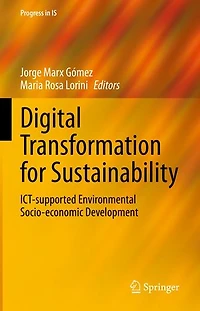 Digital Transformation for Sustainability: ICT-supported Environmental Socio-economic Development