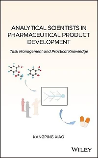 Analytical Scientists Pharmaceutical Product Development: Task Management and Practical Knowledge
