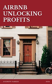 Airbnb: Unlocking Profit: A Comprehensive Guide to Launching Your Airbnb Subleasing Business