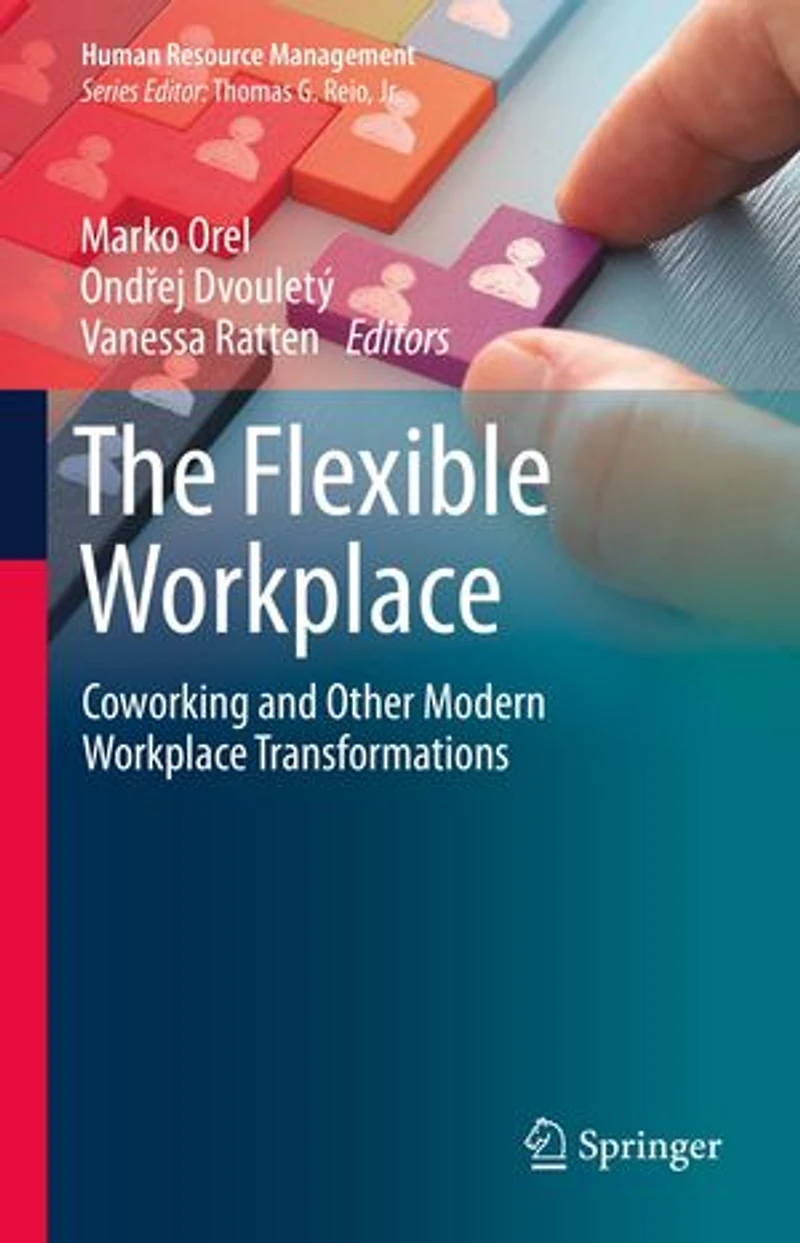The Flexible Workplace: Coworking And Other Modern Workplace Transformations