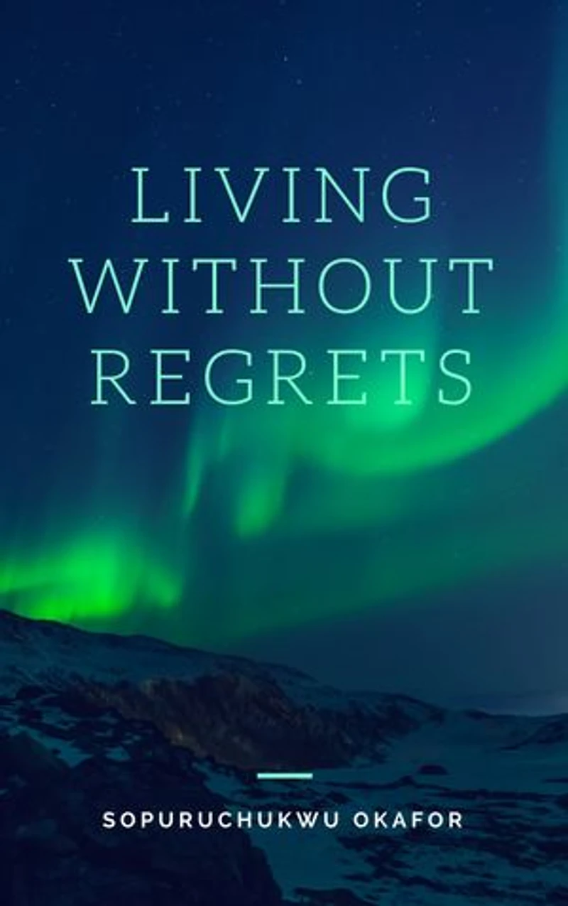 Living Without Regrets