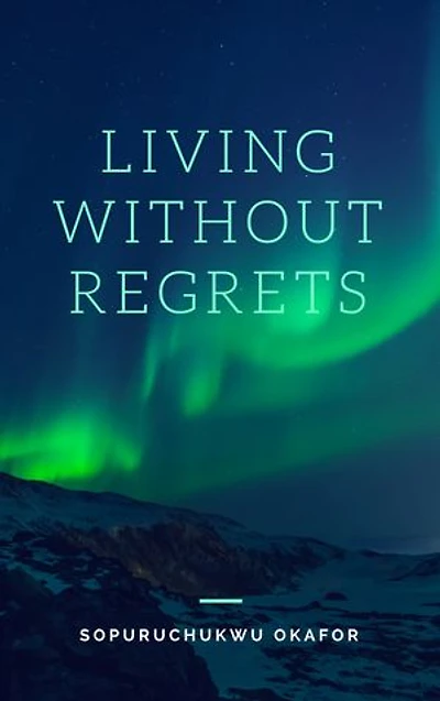 Living Without Regrets