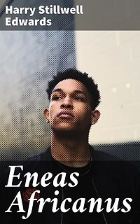 Eneas Africanus: An Emotional Journey Through Slavery and Freedom in the Antebellum South