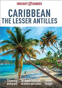 Insight Guides Caribbean: The Lesser Antilles (Travel Guide eBook)