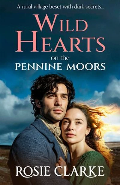 Wild Hearts on the Pennine Moors: A gripping family saga from Rosie Clarke for 2026
