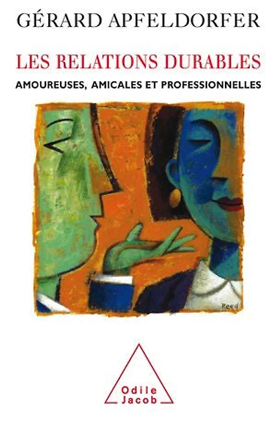 Les relations durables: amoureuses, amicales et professionnelles