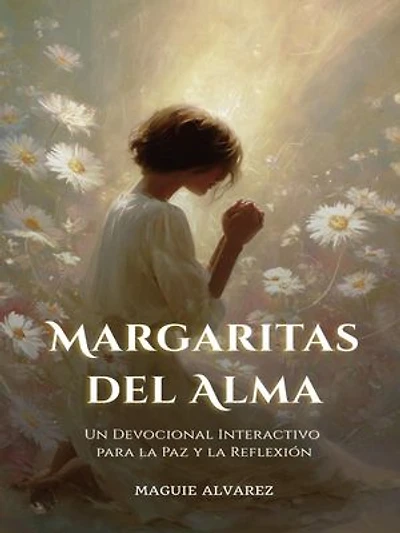 Margaritas del Alma: Un Devocional Interactivo para la Paz y la Reflexión